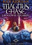 Miecz Lata. Tom I serii Magnus Chase i bogowie Asgardu w sklepie internetowym Booknet.net.pl