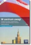 W centrum uwagi. Liceum/Techn. Część 1. Wiedza o społeczeństwie. Podręcznik. Zakres rozsz w sklepie internetowym Booknet.net.pl