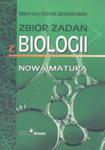 Zbiór zadań z biologii Nowa matura w sklepie internetowym Booknet.net.pl