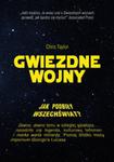 Gwiezdne wojny. Jak podbiły wszechświat w sklepie internetowym Booknet.net.pl