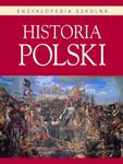 Encyklopedia szkolna. Historia Polski w sklepie internetowym Booknet.net.pl