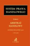 System Prawa Handlowego Tom 8 Arbitraż handlowy w sklepie internetowym Booknet.net.pl