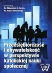 Przedsiębiorczość i obywatelskość w perspektywie katolickiej nauki społecznej w sklepie internetowym Booknet.net.pl