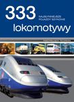 333 lokomotywy. Najsłynniejsze pojazdy szynowe w sklepie internetowym Booknet.net.pl