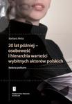 20 lat później - osobowość i hierarchia wartości wybitnych aktorów polskich w sklepie internetowym Booknet.net.pl