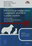 Interpretacja tonów serca i odgłosów płucnych u psów i kotów + DVD w sklepie internetowym Booknet.net.pl