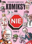 Komiksy na NIE Tom 3 w sklepie internetowym Booknet.net.pl