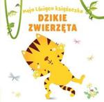 Moja lśniąca książeczka DZIKIE ZWIERZĘTA w sklepie internetowym Booknet.net.pl