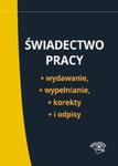 Świadectwo pracy Wydawanie wypełnianie korekty i odpisy w sklepie internetowym Booknet.net.pl