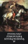 Studia nad staropolską sztuką wojenną IV w sklepie internetowym Booknet.net.pl