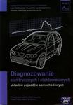 Diagnozowanie elektrycznych i elektronicznych układów pojazdów samochodowych Podręcznik M.12.1 w sklepie internetowym Booknet.net.pl