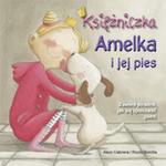 Księżniczka Amelka i jej pies w sklepie internetowym Booknet.net.pl