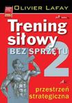 Trening siłowy bez sprzętu. Tom 2. Przestrzeń w sklepie internetowym Booknet.net.pl