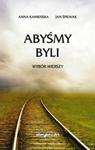 Abyśmy byli Wybór wierszy w sklepie internetowym Booknet.net.pl