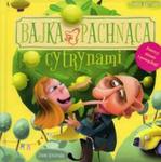 Bajka pachnąca cytrynami w sklepie internetowym Booknet.net.pl