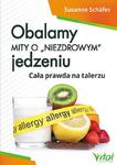 Obalamy mity o „niezdrowym” jedzeniu. Cała prawda na talerzu w sklepie internetowym Booknet.net.pl