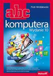 ABC komputera. Wydanie 10 w sklepie internetowym Booknet.net.pl