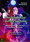 W ŚWIECIE FANTAZJI I KULTURY JAPOŃSKIEJ BR. 9788393982226 w sklepie internetowym Booknet.net.pl