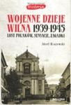 WOJENNE DZIEJE WILNA 1939-1945 OP. BELLONA 9788311139732 w sklepie internetowym Booknet.net.pl