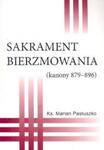 Sakrament bierzmowania kanony 879-896 w sklepie internetowym Booknet.net.pl