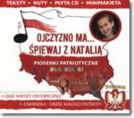 Ojczyzno ma... Śpiewaj z Natalią w sklepie internetowym Booknet.net.pl