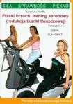 Płaski brzuch trening aerobowy w sklepie internetowym Booknet.net.pl