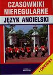 Czasowniki nieregularne język angielski + ćwiczenia w sklepie internetowym Booknet.net.pl