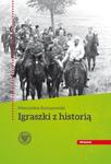 Igraszki z historią w sklepie internetowym Booknet.net.pl