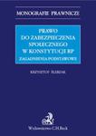 Prawo do zabezpieczenia społecznego w Konstytucji RP. Zagadnienia podstawowe w sklepie internetowym Booknet.net.pl