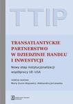 TTIP Transatlantyckie Partnerstwo w dziedzinie Handlu i Inwestycji w sklepie internetowym Booknet.net.pl