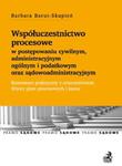 Współuczestnictwo procesowe w postępowaniu cywilnym, administracyjnym ogólnym i podatkowym oraz sądowoadministracyjnym w sklepie internetowym Booknet.net.pl