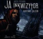 Ja Inkwizytor Kościany galeon w sklepie internetowym Booknet.net.pl