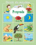 Przyroda. Obrazki dla maluchów w sklepie internetowym Booknet.net.pl