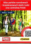 Atlas parków narodowych i krajobrazowych okolic Łodzi oraz centralnej Polski w sklepie internetowym Booknet.net.pl