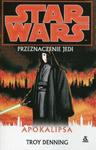 Star Wars Przeznaczenie Jedi Apokalipsa w sklepie internetowym Booknet.net.pl