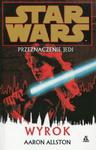 Star Wars Przeznaczenie Jedi Wyrok w sklepie internetowym Booknet.net.pl