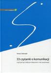 33 czytanki o komunikacji, czyli jak być dobrym lekarzem i nie zwariować w sklepie internetowym Booknet.net.pl