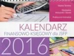 Kalendarz finansowo-księgowy 2016 dla jsfp w sklepie internetowym Booknet.net.pl