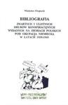 Bibliografia zwartych i ulotnych druków konspiracyjnych wydanych na ziemiach polskich pod okupacją niemiecką w latach 1939-1945 w sklepie internetowym Booknet.net.pl