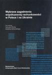 Wybrane zagadnienia współczesnej rachunkowości w Polsce i na Ukrainie w sklepie internetowym Booknet.net.pl