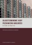 Długoterminowe kary pozbawienia wolności w teorii i praktyce w sklepie internetowym Booknet.net.pl