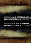 Kultura dla rewitalizacji Rewitalizacja dla kultury w sklepie internetowym Booknet.net.pl