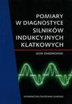 Pomiary w diagnostyce silników indukcyjnych klatkowych w sklepie internetowym Booknet.net.pl