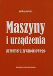 Maszyny i urządzenia przemysłu żywnościowego w sklepie internetowym Booknet.net.pl