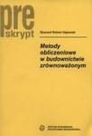 Metody obliczeniowe w budownictwie zrównoważonym w sklepie internetowym Booknet.net.pl