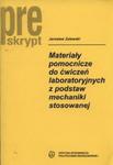 Materiały pomocnicze do ćwiczeń laboratoryjnych z podstaw mechaniki stosowanej w sklepie internetowym Booknet.net.pl