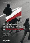 Doświadczenia dzieciństwa i młodości w Polsce (1918-1989) Tom 8 w sklepie internetowym Booknet.net.pl