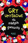 Gry umysłowe dla małych geniuszy. w sklepie internetowym Booknet.net.pl