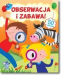 OBSERWACJA I ZABAWA BR FK 9788327424839 w sklepie internetowym Booknet.net.pl