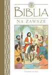 Biblia na zawsze w sklepie internetowym Booknet.net.pl